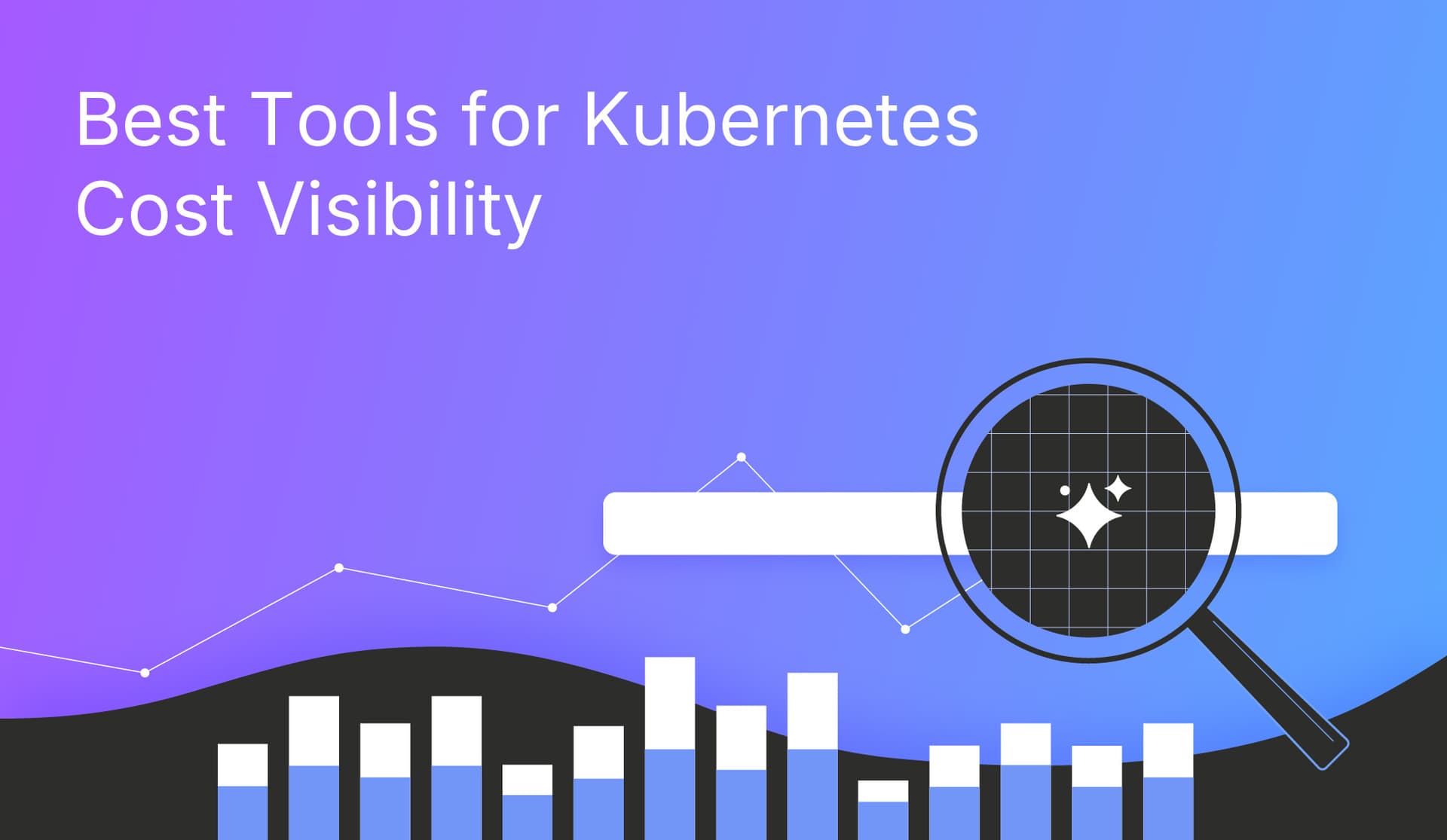 Best Tools for Kubernetes Cost Visibility